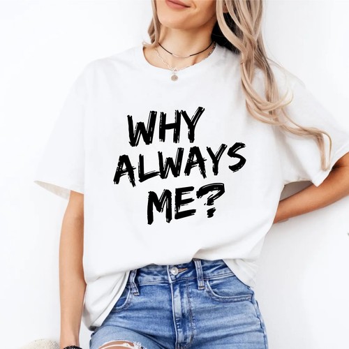Maglietta why always - why,
