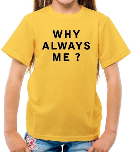 Why always shirt - always, me