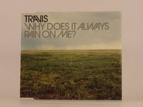 Travis why does - why, rain