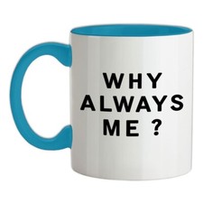 Why Always Me - Tazza IN