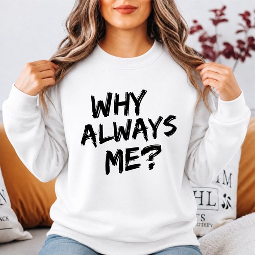 Maglione why always funny - why,