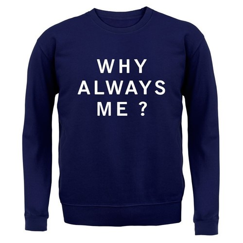 Why always felpa - why, bambino