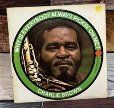 CHARLIE BROWN Why Is Everybody